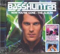 BASSHUNTER- NOW YOU'RE GONE